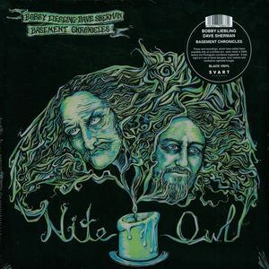 Bobby Liebling & Dave Sherman Basement Chronicles – Nite Owl