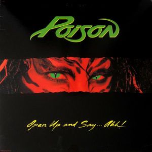 Open Up And Say ...Ahh! by Poison (3)