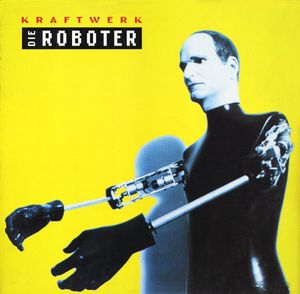 Die Roboter by Kraftwerk