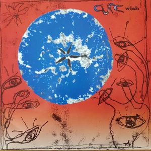 Wish by The Cure