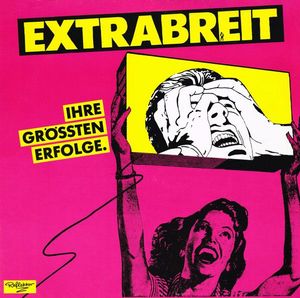 Ihre Grössten Erfolge by Extrabreit