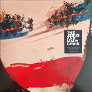 The Jesus And Mary Chain – Glasgow Eyes