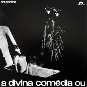 A Divina Comédia Ou Ando Meio Desligado cover