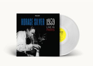 Live In Paris 1959 by Horace Silver Live In Paris 1959 by Horace Silver