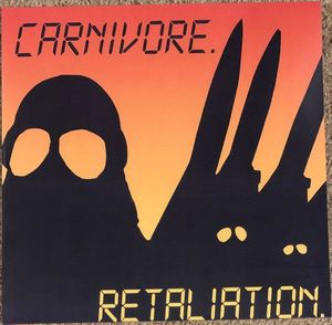 Carnivore – Retaliation