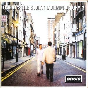 (What's The Story) Morning Glory? cover