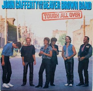 John Cafferty And The Beaver Brown Band – Tough All Over