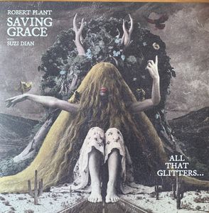 Robert Plant, Suzi Dian – Saving Grace All That Glitters