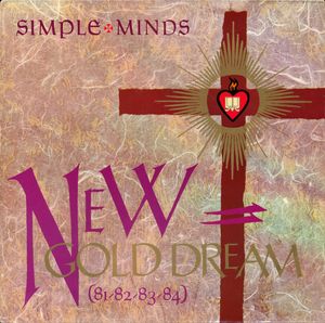 New Gold Dream (81-82-83-84) by Simple Minds