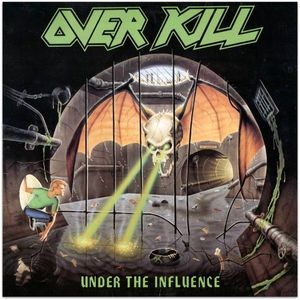 Overkill – Under The Influence