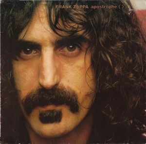 Apostrophe (') by Frank Zappa Apostrophe (') by Frank Zappa