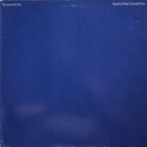 Simple Minds – Real To Real Cacophony