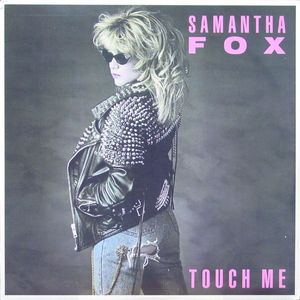 Samantha Fox – Touch Me