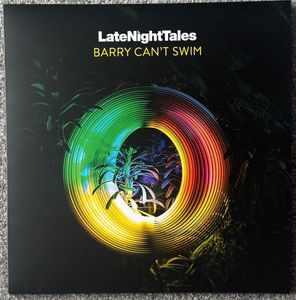 Barry Can't Swim – LateNightTales