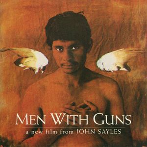 Men With Guns (Hombres Armados), A New Film From John Sayles / Original Soundtrack cover