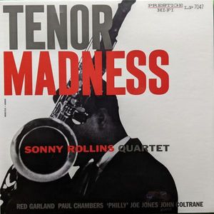 Sonny Rollins Quartet – Tenor Madness