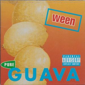 Ween – Pure Guava