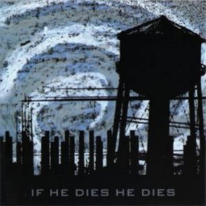 If He Dies, He Dies cover