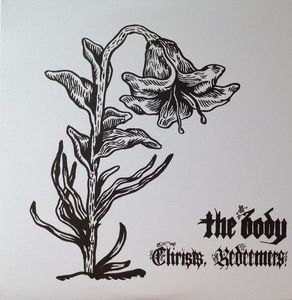 The Body – Christs, Redeemers