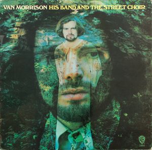 Van Morrison – His Band And The Street Choir