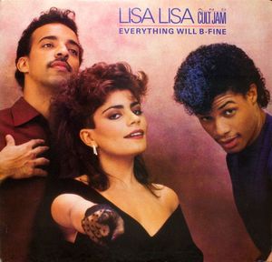 Lisa Lisa & Cult Jam – Everything Will B-Fine