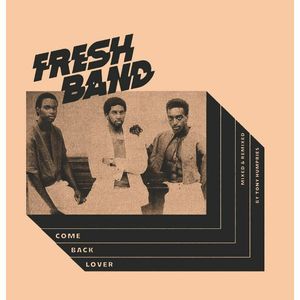 Fresh Band – Come Back Lover