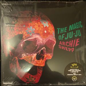 Archie Shepp – The Magic Of Ju-Ju