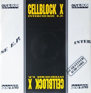 Intercourse E.P. by Cellblock X Intercourse E.P. by Cellblock X
