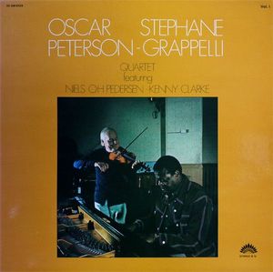 Oscar Peterson - Stéphane Grappelli Quartet Featuring Niels-Henning Ørsted Pedersen - Kenny Clarke – Oscar Peterson - Stéphane Grappelli Quartet Vol. 1