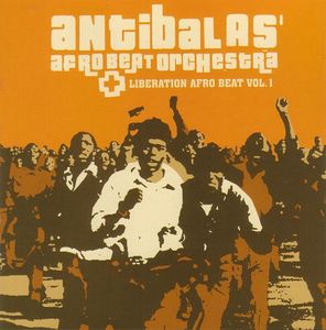 Antibalas – Liberation Afro Beat Vol. 1