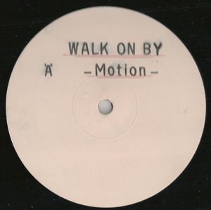 Motion – Walk On By