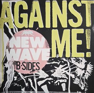 New Wave B-Sides by Against Me!