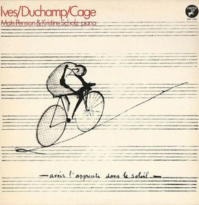 Ives/Duchamp/Cage by Charles Ives,Marcel Duchamp,John Cage,Mats Persson (4),Kristine Scholz