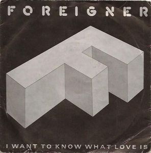 Foreigner – I Want To Know What Love Is