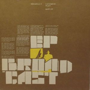 Broadcast – Extended Play