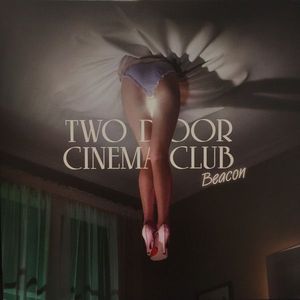 Two Door Cinema Club – Beacon