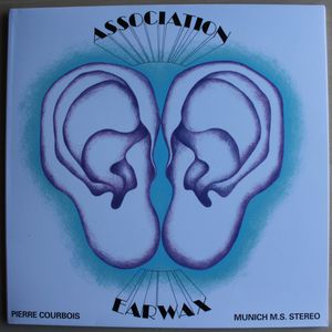 Association P.C., Pierre Courbois – Earwax