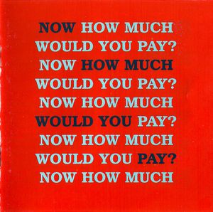 Various – Now How Much Would You Pay?