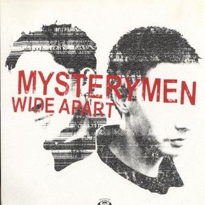 Mysterymen – Wide Apart