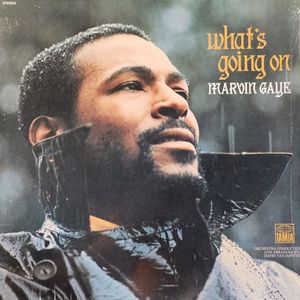 What's Going On by Marvin Gaye