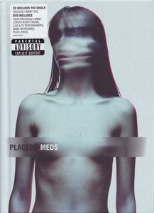 Placebo – Meds
