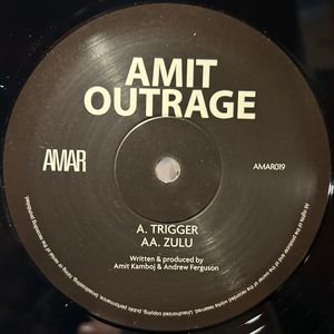 Amit  /  Outrage – Trigger / Zulu