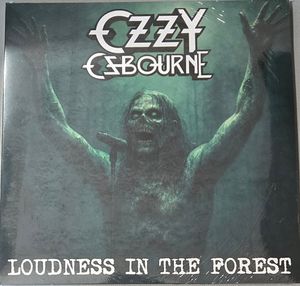 Loudness In The Forest by Ozzy Osbourne