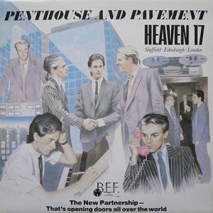 Penthouse And Pavement by Heaven 17