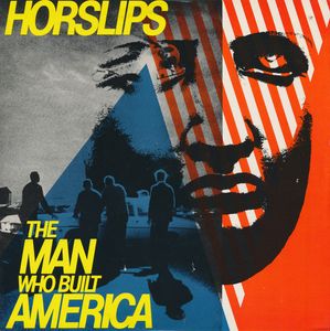 The Man Who Built America by Horslips