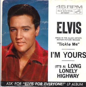 Elvis Presley – I'm Yours / (It's A) Long Lonely Highway