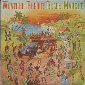 Weather Report – Black Market