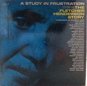 A Study In Frustration (The Fletcher Henderson Story) cover
