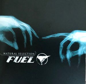 Fuel – Natural Selection