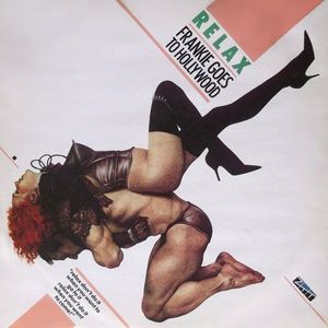 Relax by Frankie Goes To Hollywood